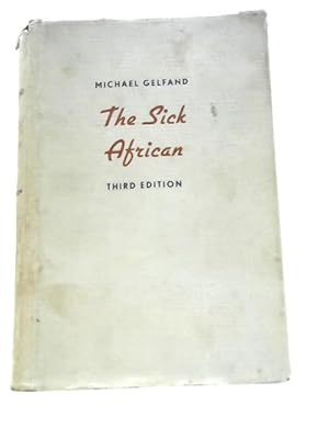 Imagen del vendedor de The Sick African; a Clinical Study a la venta por World of Rare Books