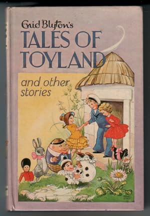 Seller image for Enid Blyton's Tales of Toyland and Other Stories for sale by The Children's Bookshop