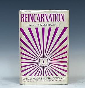 Reincarnation: Key to Immortality