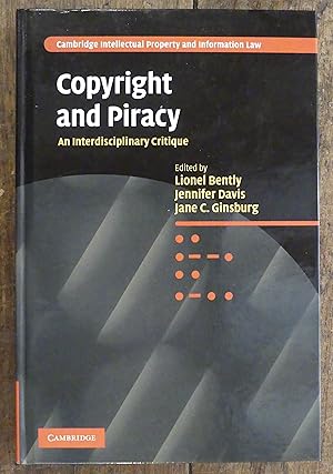 Bild des Verkufers fr Copyright and Piracy An Interdisciplinary Critique [ Cambridge Intellectual Property and Information law] zum Verkauf von Tombland Bookshop