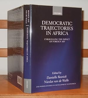 Image du vendeur pour Democratic Trajectories in Africa Unravelling the Impact of Foreign Aid mis en vente par George Jeffery Books