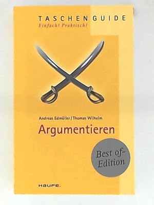 Bild des Verkufers fr Argumentieren (Haufe TaschenGuide) zum Verkauf von Leserstrahl  (Preise inkl. MwSt.)