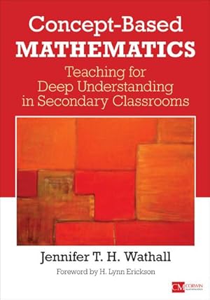 Bild des Verkufers fr Concept-Based Mathematics : Teaching for Deep Understanding in Secondary Classrooms zum Verkauf von AHA-BUCH GmbH