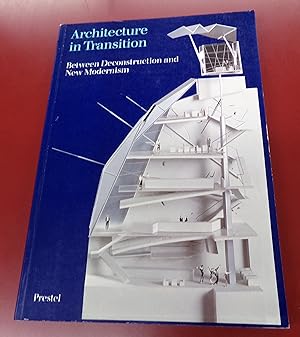 Seller image for Architecture in Transition, Between Deconstruction and New Modernism for sale by Baggins Book Bazaar Ltd