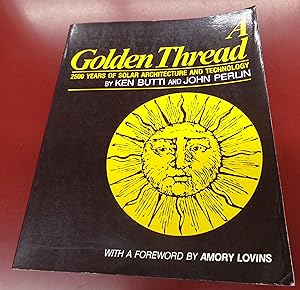 Imagen del vendedor de A Golden Thread 2500 Years of Solar Architecture and Technology a la venta por Baggins Book Bazaar Ltd