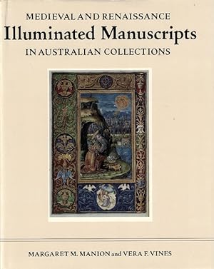 Bild des Verkufers fr Medieval and Renaissance Illuminated Manuscripts in Australian Collections zum Verkauf von LEFT COAST BOOKS