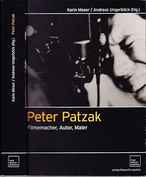 Peter Patzak. Filmemacher, Autor, Maler. Mit einem Vorwort von Martin Scorsese.