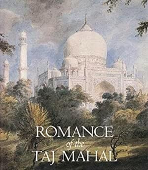 Bild des Verkufers fr Romance of the Taj Mahal zum Verkauf von LEFT COAST BOOKS