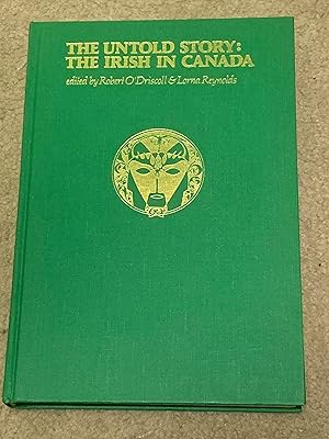 Seller image for Untold Story: The Irish in Canada (Two Volumes, One Inscribed, No Slipcase) for sale by The Poet's Pulpit