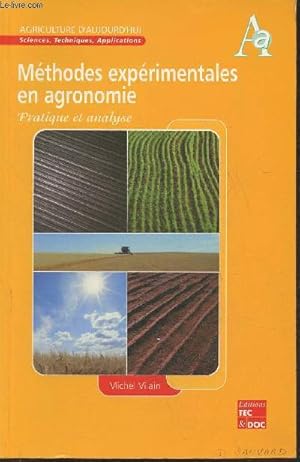 Bild des Verkufers fr Mthodes exprimentales en agronomie- Pratique et analyse zum Verkauf von Le-Livre