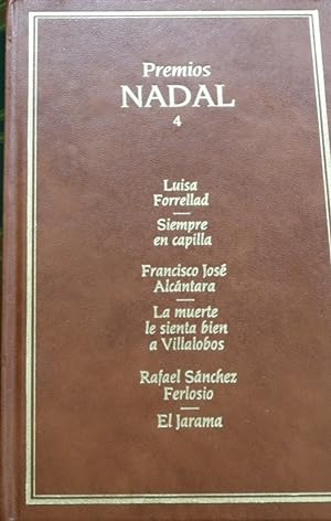 Imagen del vendedor de Premios Nadal 4: Siempre en capilla; La muerte le sienta bien a Villalobos; El Jarama a la venta por Librera Alonso Quijano