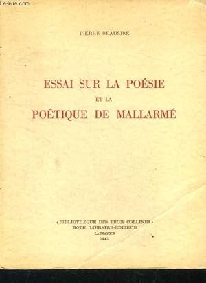 Image du vendeur pour Essai sur la poesie et la poetique de mallarme - bibliotheque des trois collines mis en vente par Le-Livre