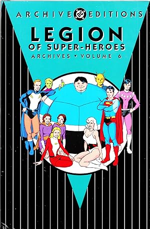 Image du vendeur pour Legion of Super-Heroes -Archives, Volume 6 (Archive Editions) mis en vente par Mom's Resale and Books