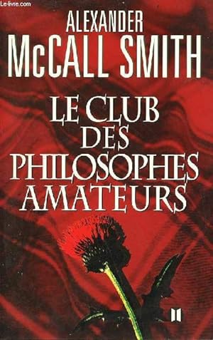 Bild des Verkufers fr Le club des philosophes amateurs - roman. zum Verkauf von Le-Livre
