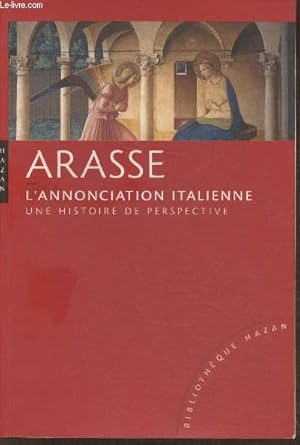 Image du vendeur pour L'annonciation Italienne- Une histoire de perspective mis en vente par Le-Livre