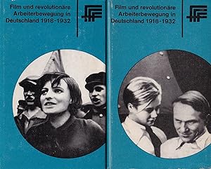 Film und revolutionäre Arbeiterbewegung in Deutschland 1918-1932 : Dokumente und Materialien zur ...