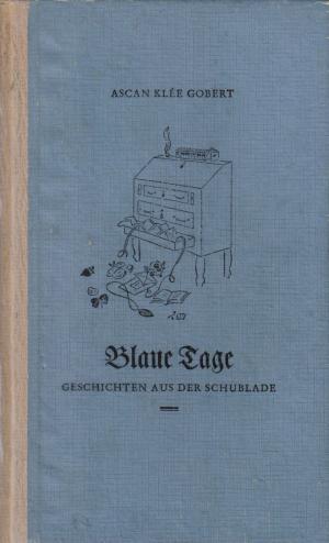 Imagen del vendedor de Blaue Tage. Geschichten aus der Schublade a la venta por Schueling Buchkurier