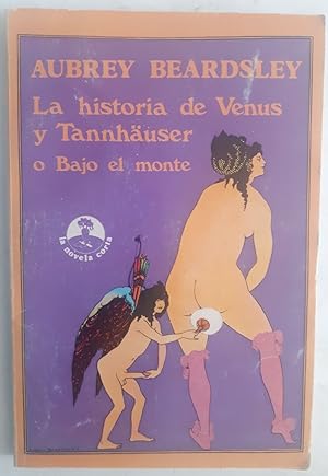 Seller image for La historia de Venus y Tannhuser o Bajo el monte for sale by Librera Ofisierra