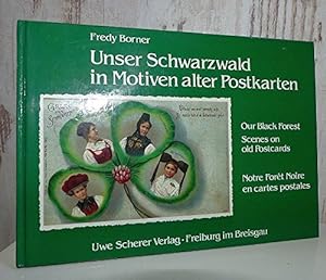 Bild des Verkufers fr Unser Schwarzwald in Motiven alter Postkarten / Our Black Forest / Notre Fort Noire zum Verkauf von Schueling Buchkurier