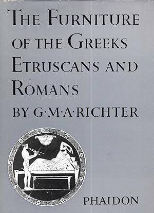 Seller image for The Furniture of the Greeks, Etruscans and Romans for sale by Pendleburys - the bookshop in the hills
