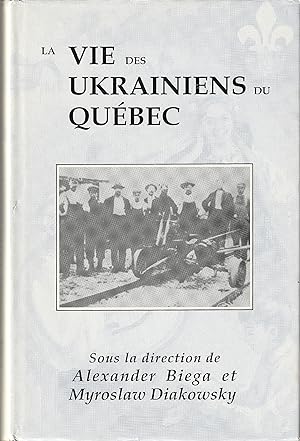 La Vie des Ukrainiens au Québec