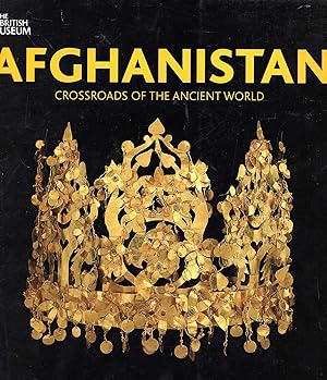 Seller image for Afghanistan: Crossroads of the Ancient World for sale by Pendleburys - the bookshop in the hills
