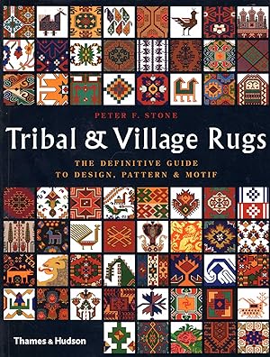 Immagine del venditore per Tribal and Village Rugs: The Definitive Guide to Design, Pattern & Motif venduto da Pendleburys - the bookshop in the hills