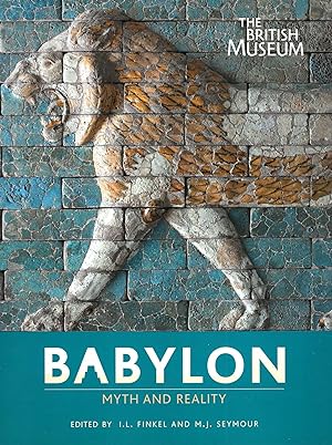Seller image for Babylon: Myth and Reality for sale by Pendleburys - the bookshop in the hills