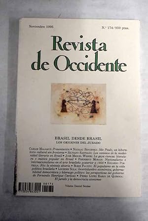 Imagen del vendedor de Revista de Occidente, Ao 1995, n 174:: Sao Paulo: un laboratorio cultural sin fronteras; Los caminos de la modernidad literaria en Brasil; La Gaya ciencia: literatura y msica popular en Brasil; Nacionalismo e internacionalismo en el arte brasileo posterior a 1950; Ro, sntesis abierta; El populismo en la vida poltica brasilea; Incertidumbre econmica, gobernabilidad democrtica y liderazgo poltico: las perspectivas del gobierno de Fernando Henrique Cardoso; El jurado y la democracia ateniense; Cinco palabras sobre la palabra potica a la venta por Alcan Libros