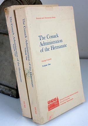 Cossack Administration of the Hetmanate. Volume One and Two