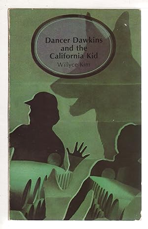 Seller image for DANCER DAWKINS AND THE CALIFORNIA KID. for sale by Bookfever, IOBA  (Volk & Iiams)