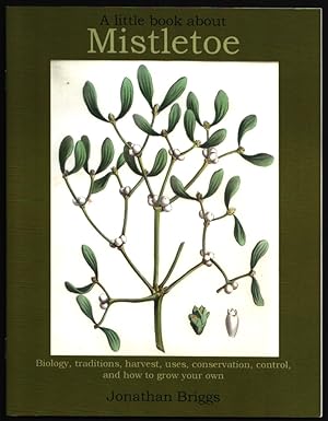 A Little Book About Mistletoe.
