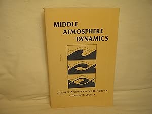 Seller image for Middle Atmosphere Dynamics (International Geophysics, Volume 40) for sale by curtis paul books, inc.
