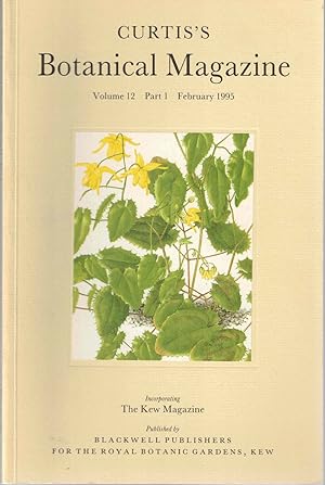 Bild des Verkufers fr Curtis's Botanical Magazine Volume 12 Part 1 February 1995 zum Verkauf von Kenneth Mallory Bookseller ABAA
