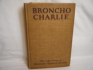 Seller image for Broncho Charlie: a Saga of the Saddle for sale by curtis paul books, inc.