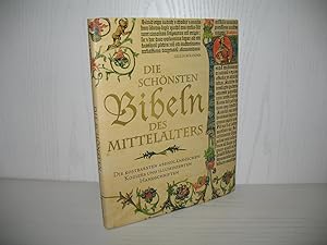 Die schönsten Bibeln des Mittelalters: Die kostbarsten abendländischen Kodizes und illuminierten ...