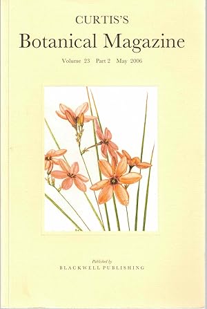 Seller image for Curtis's Botanical Magazine Volume 23 Part 2 May 2006 for sale by Kenneth Mallory Bookseller ABAA