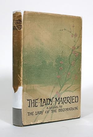 The Lady Married: A Sequel to the Lady of the Decoration