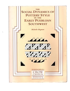 The Social Dynamics of Pottery Style in the Early Puebloan Southwest (Occasional Paper)