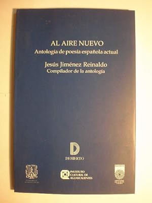 Seller image for Al aire nuevo. Antologa de poesa espaola actual for sale by Librera Antonio Azorn