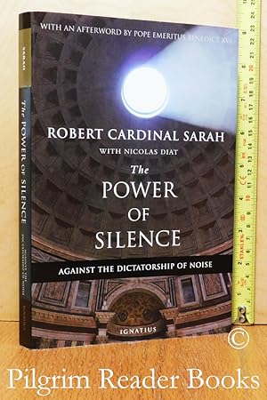The Power of Silence: Against the Dictatorship of Noise.