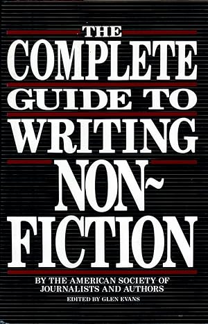 The Complete Guide to Writing Nonfiction