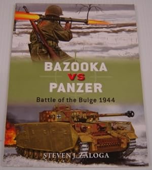 Seller image for Bazooka Vs Panzer: Battle of the Bulge 1944 (Duel 77) for sale by Books of Paradise