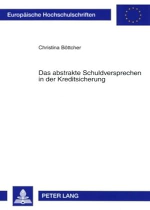 Seller image for Das abstrakte Schuldversprechen in der Kreditsicherung for sale by AHA-BUCH GmbH