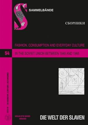 Bild des Verkufers fr Fashion, Consumption and Everyday Culture in the Soviet Union between 1945 and 1985 zum Verkauf von AHA-BUCH GmbH