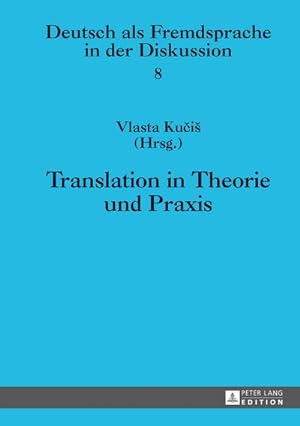 Seller image for Translation in Theorie und Praxis for sale by AHA-BUCH GmbH