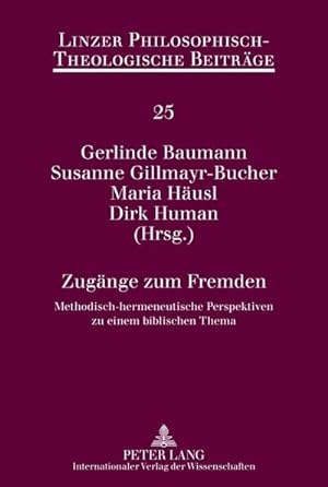 Seller image for Zugnge zum Fremden : Methodisch-hermeneutische Perspektiven zu einem biblischen Thema for sale by AHA-BUCH GmbH
