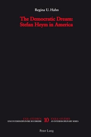 Immagine del venditore per The Democratic Dream: Stefan Heym in America venduto da AHA-BUCH GmbH