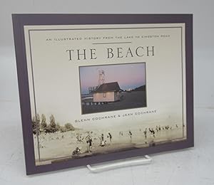 Bild des Verkufers fr The Beach: An Illustrated History From the Lake to Kingston Road zum Verkauf von Attic Books (ABAC, ILAB)