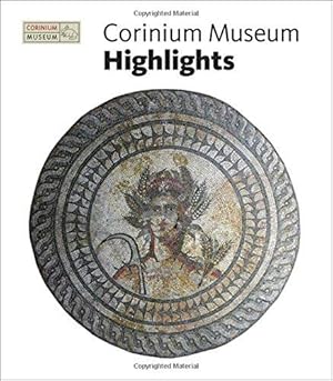 Seller image for Corinium Museum Highlights for sale by WeBuyBooks
